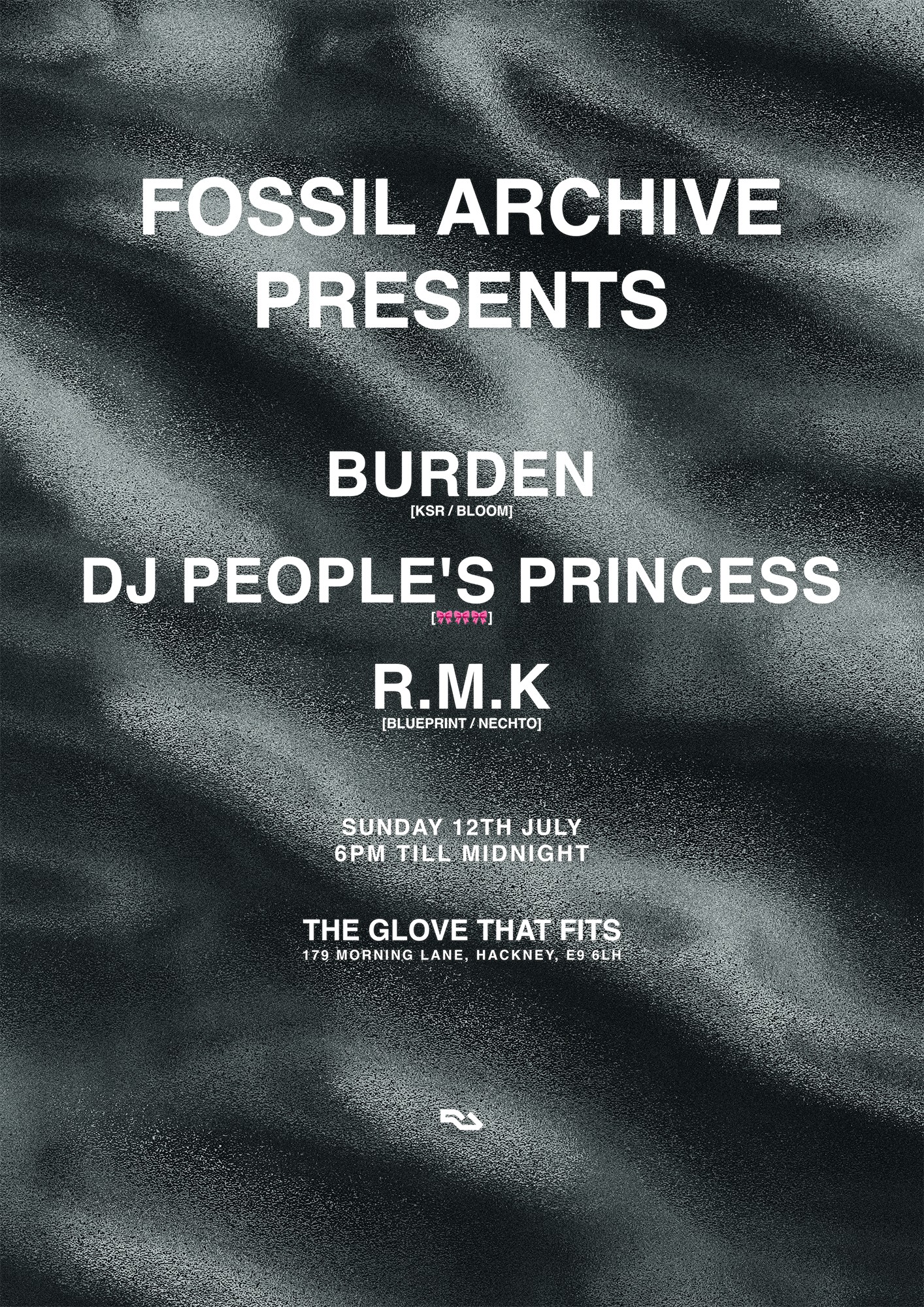 Fossil Archive presents: Burden, DJ People's Princess, R.M.K