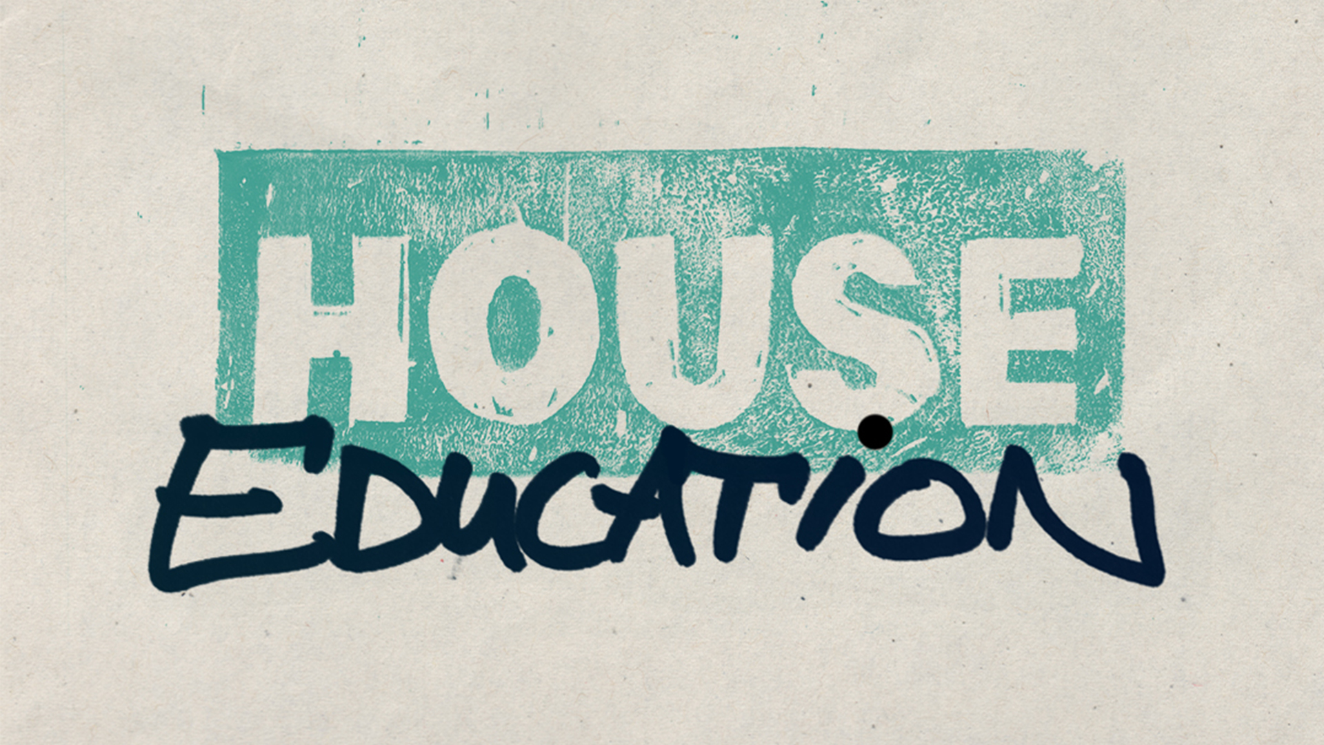 HOUSE EDUCATION #02