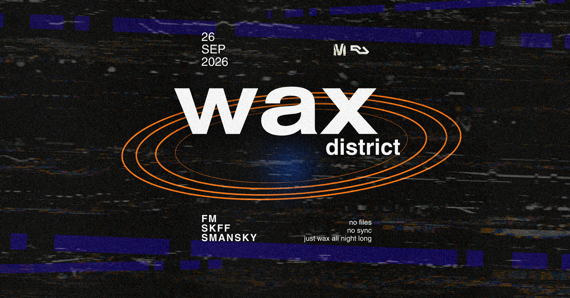 WAX DISTRICT