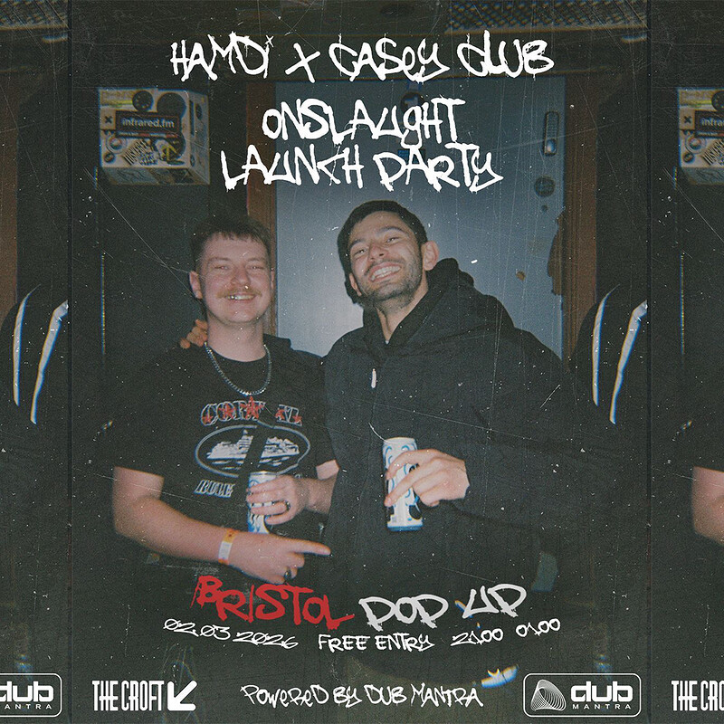 Hamdi x Casey Club: Onslaught Launch Party [Powered By Dub Mantra]