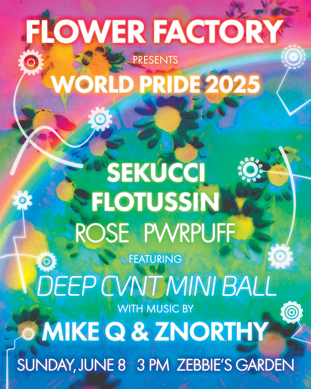Flower Factory presents World Pride 2025 feat. Deep Cvnt Mini Ball