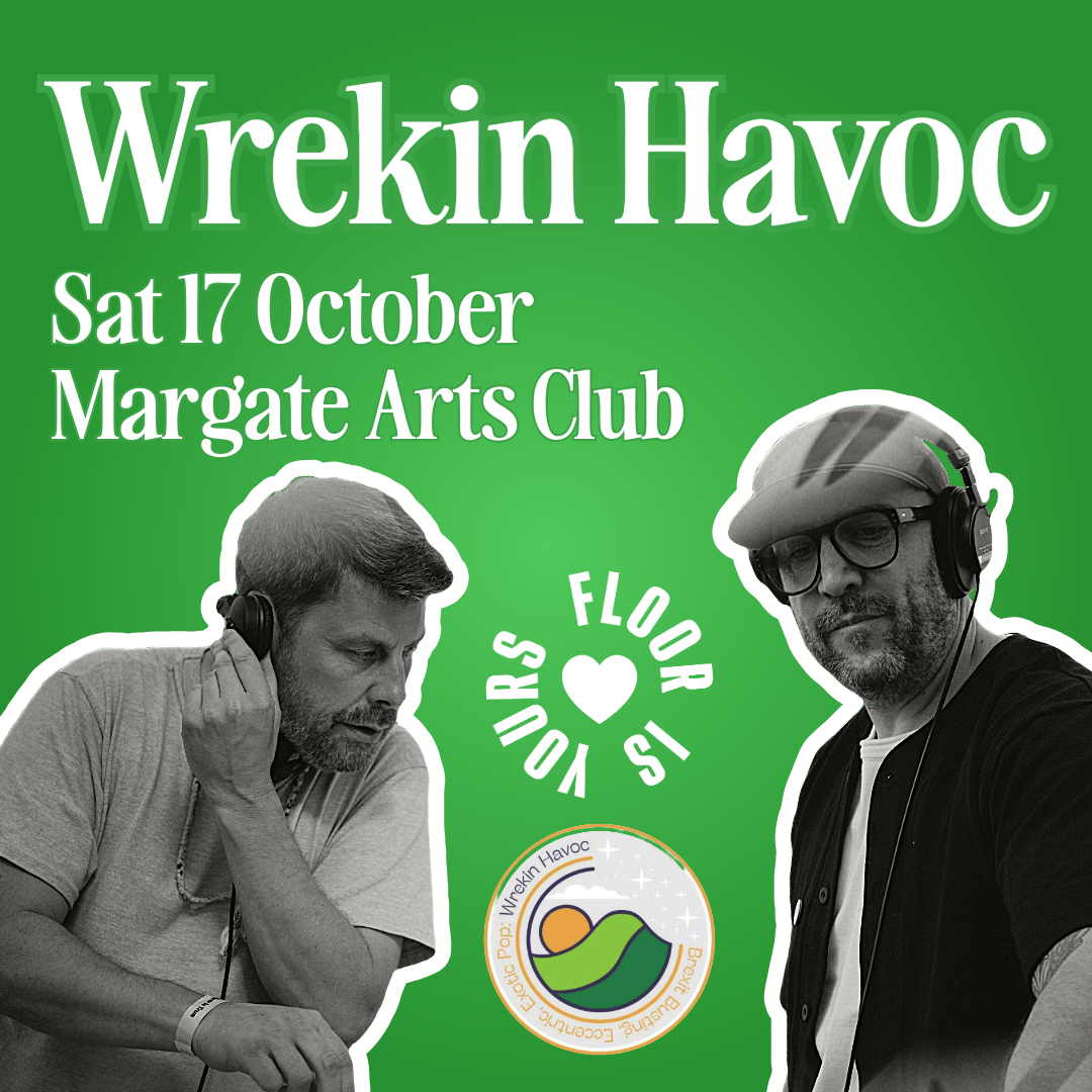 Floor Is Yours with special guests Wrekin Havoc