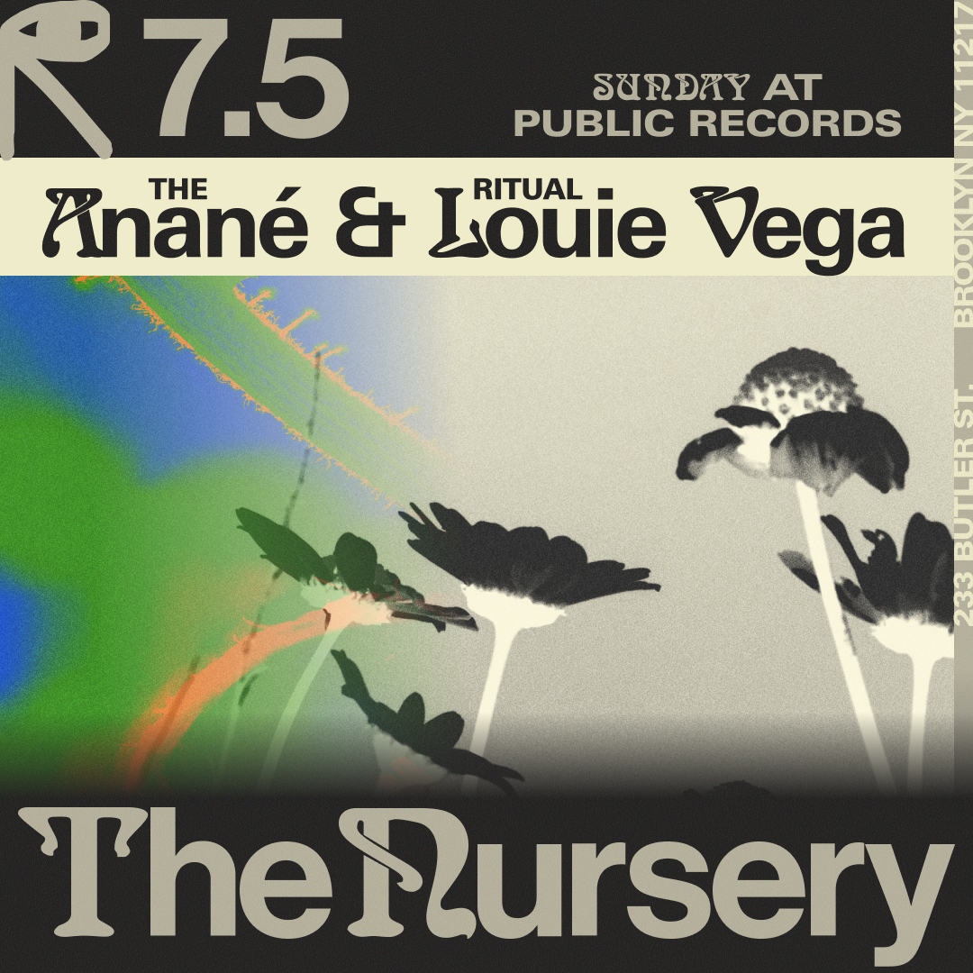 The Ritual W/ Anané & Louie Vega in The Nursery
