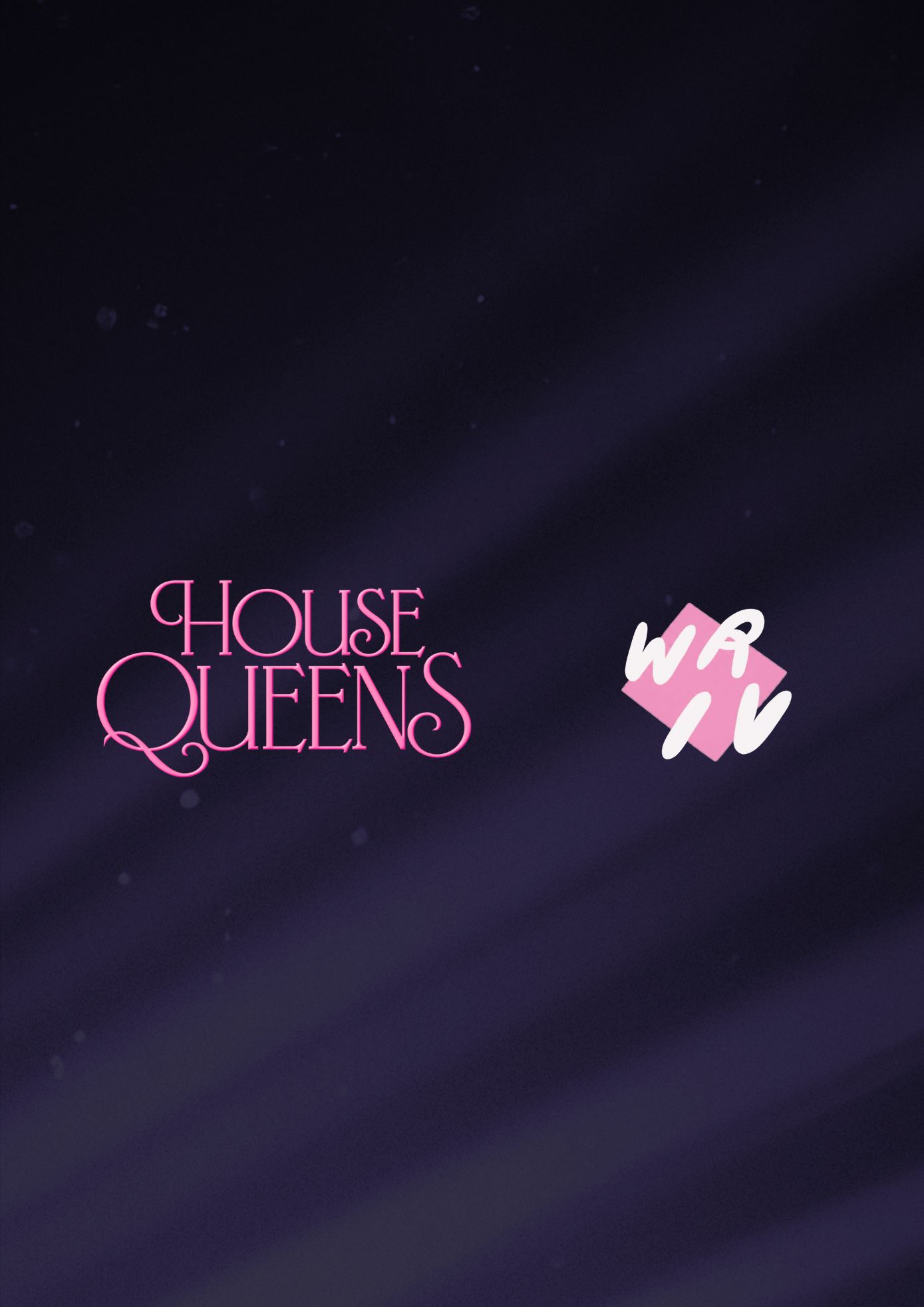 WIR RAVEN IM VIERECK x HOUSE QUEENS