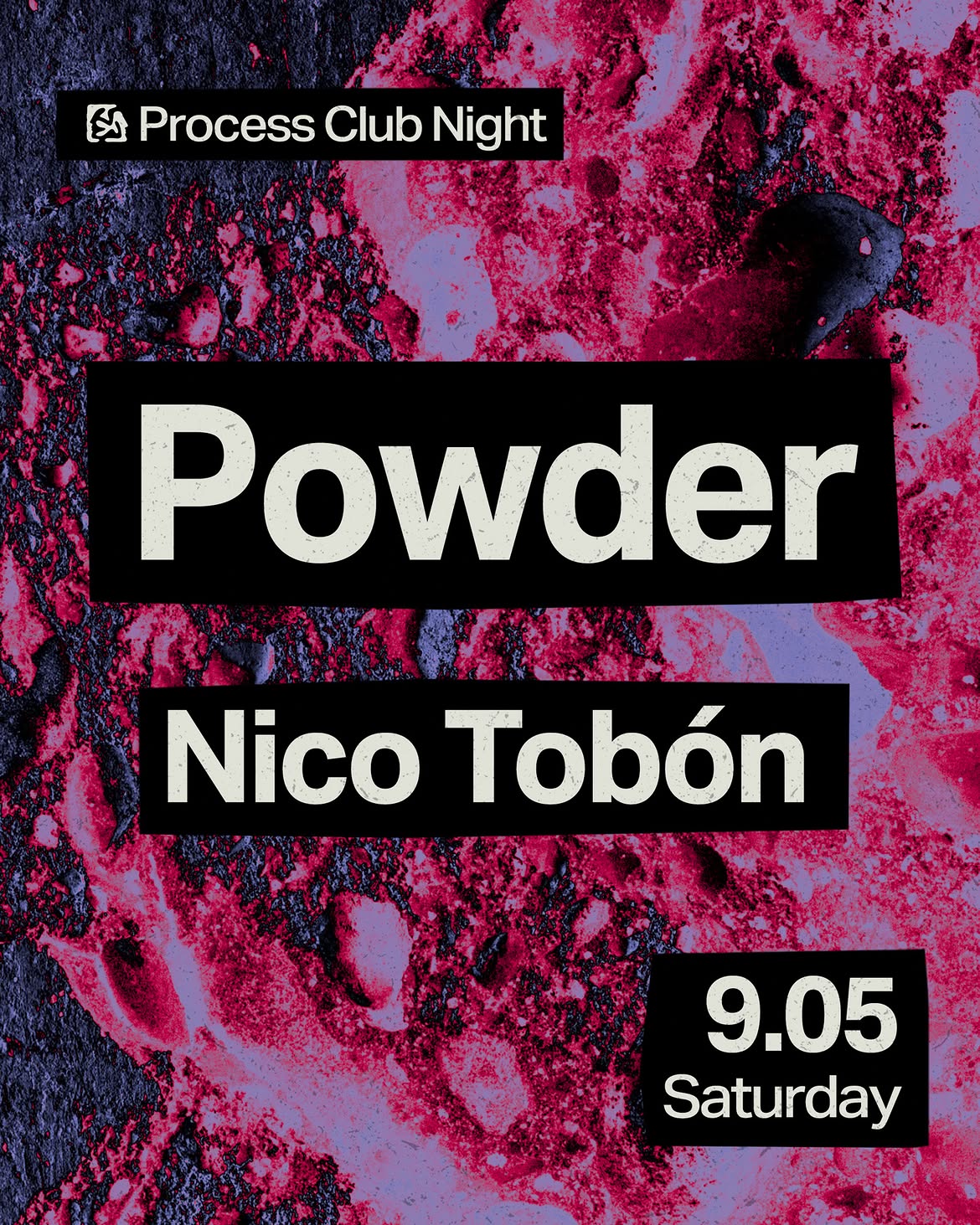 Process Club Night - Powder, Nico Tobón