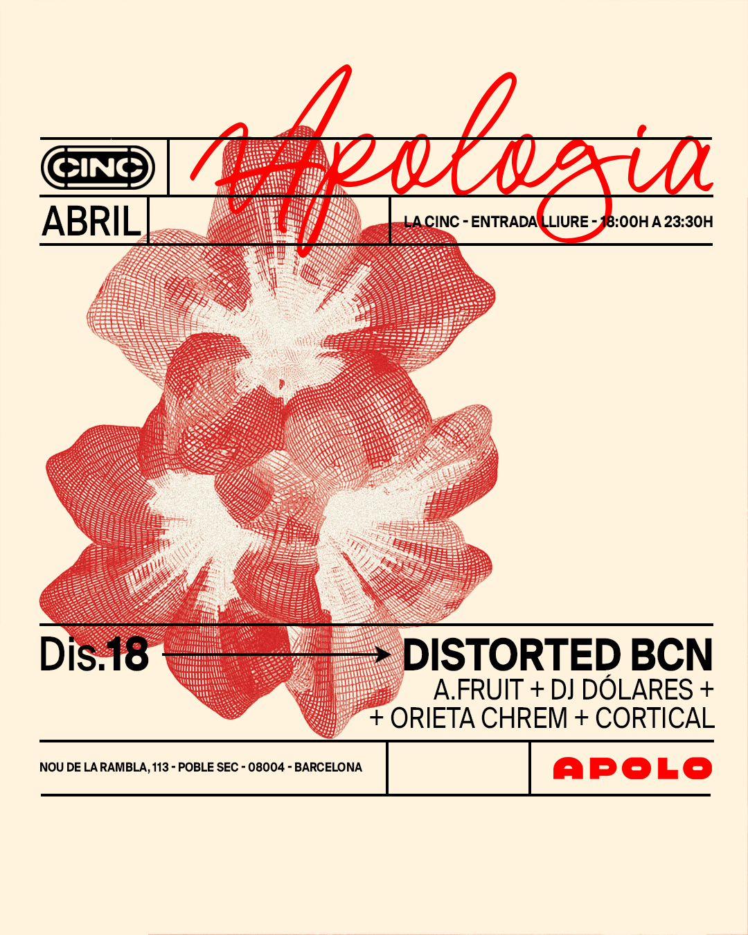 Apologia X Distorted BCN: A.Fruit + Dj Dólares + Orieta Chrem + Cortical at la CINC (Sala Apolo