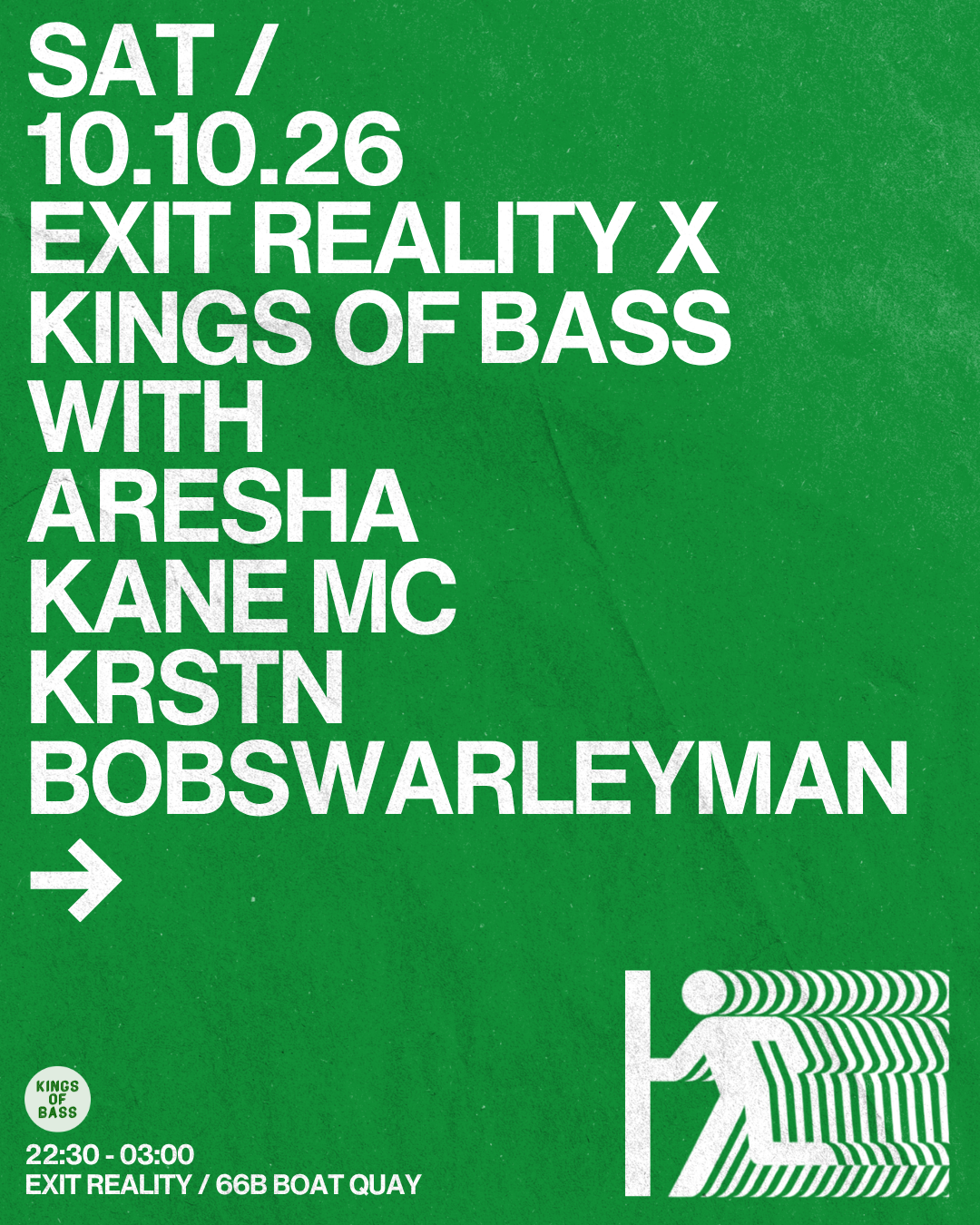 Exit Reality with Kings Of Bass