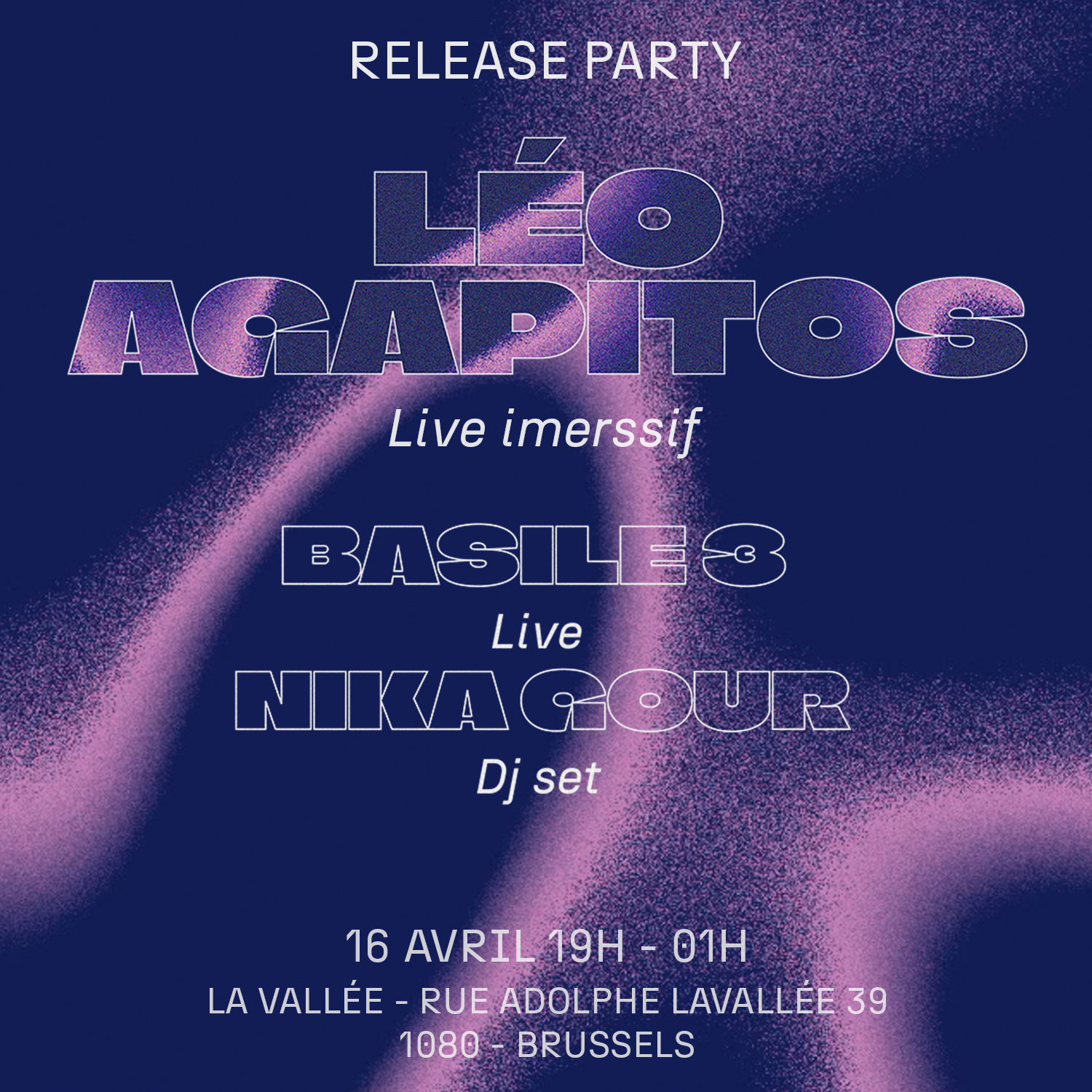 Léo Agapitos Release Party: Basile 3 (live) & Nika Gour DJ