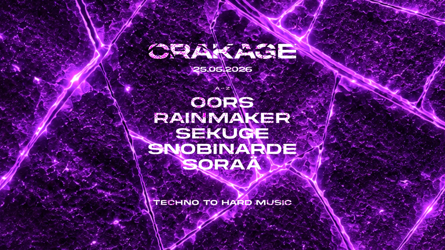 CRAKAGE - HOSTED BY SNOBINARDE W / Soraä