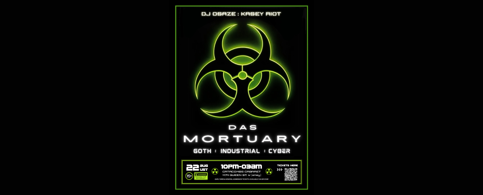 DAS MORTUARY: Industrial Goth Night with DJ OSAZE & Kasey Riot