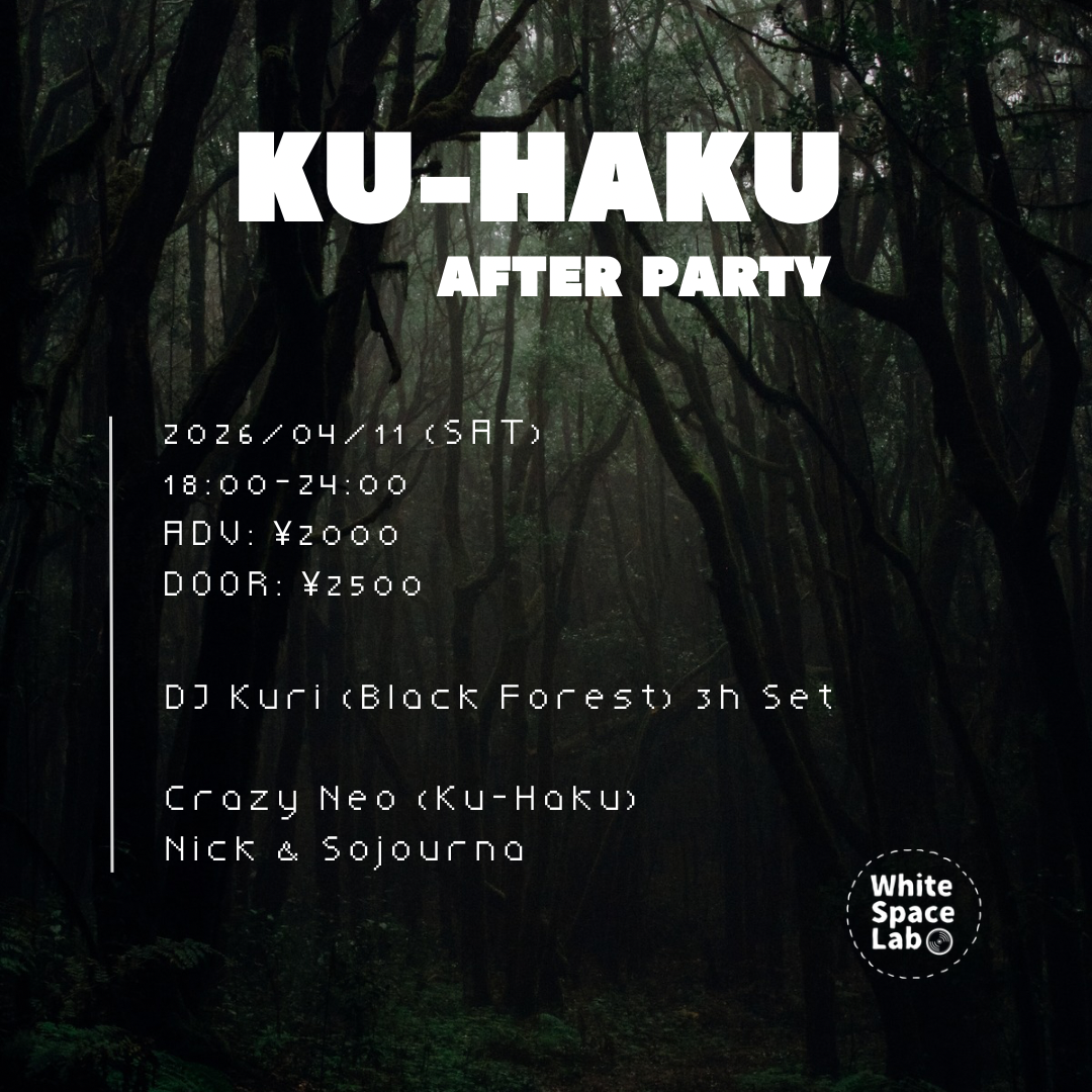 Ku-Haku -After Party-