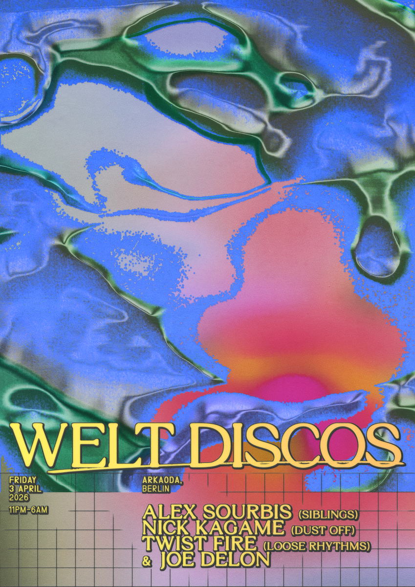 Welt Discos at Arkaoda w/Alex Sourbis, Nick Kagame, Twist Fire + Joe Delon