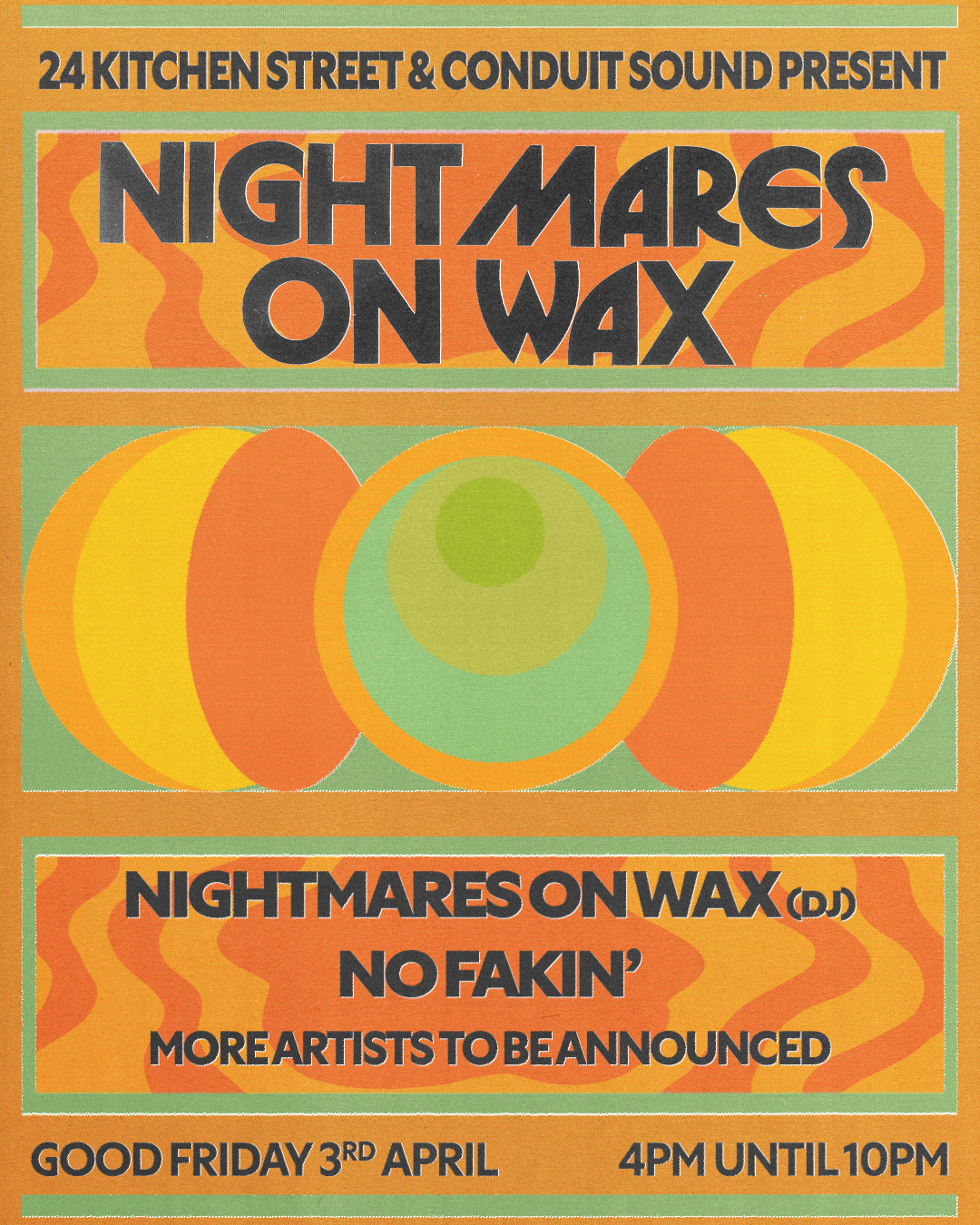 Good Friday with Nightmares on Wax