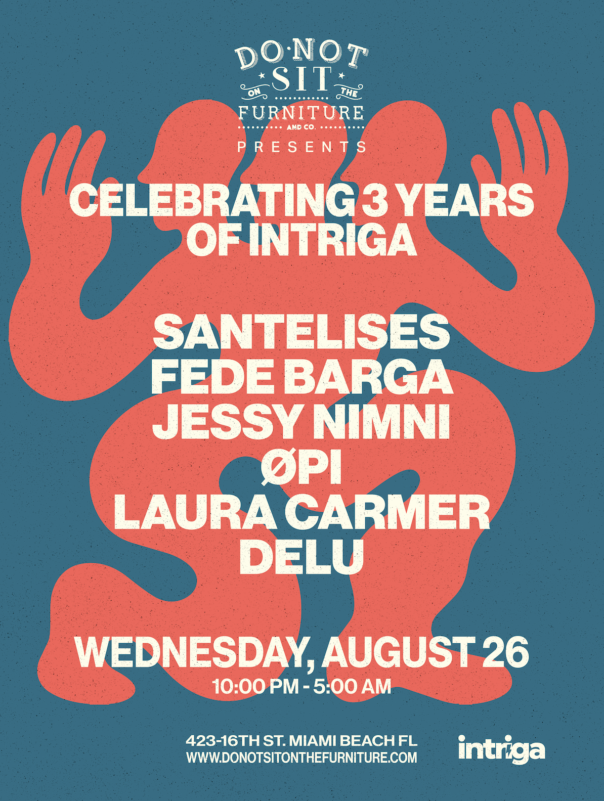 INTRIGA at DO NOT SIT: 3 YEAR ANNIVERSARY
