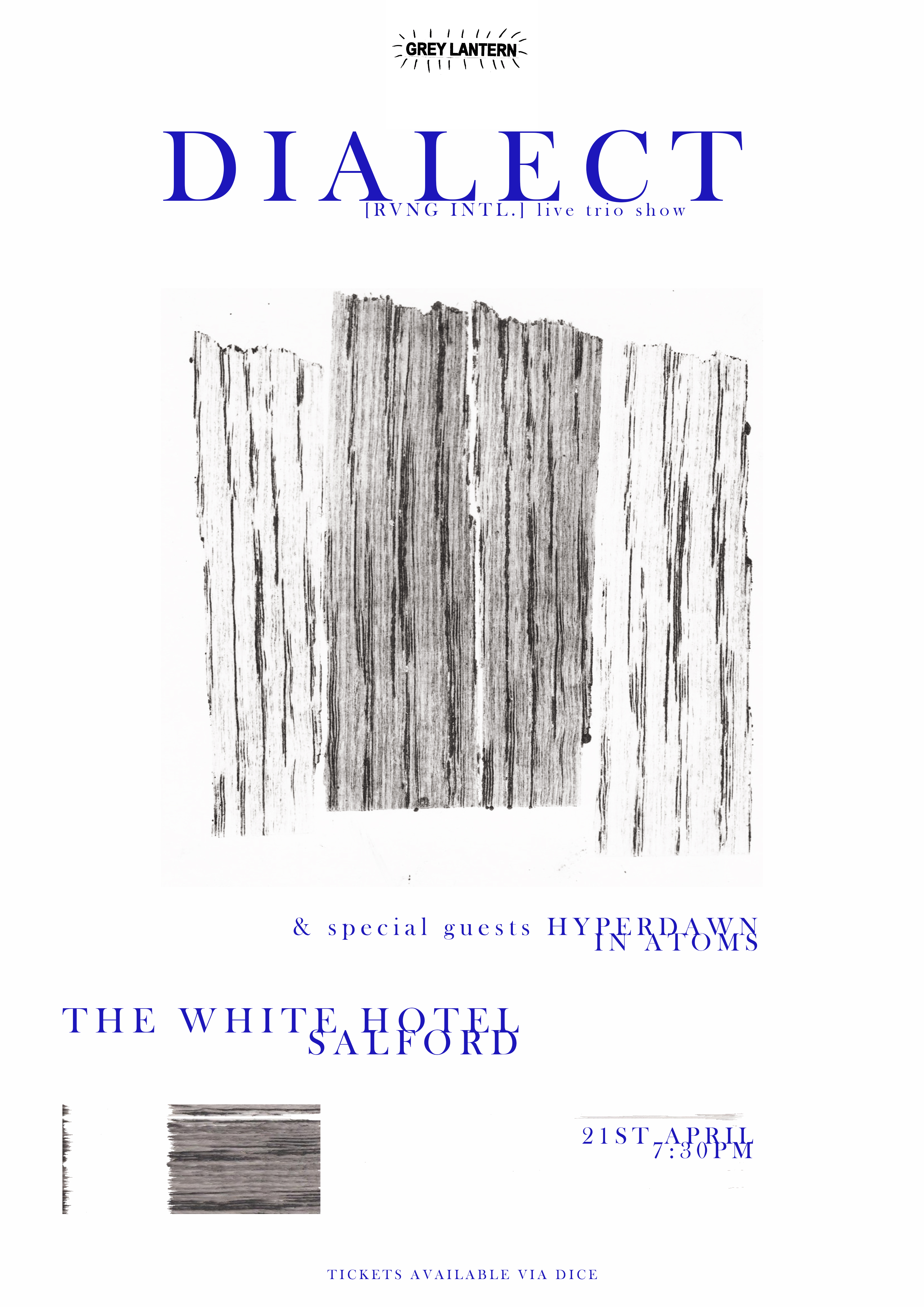 Grey Lantern presents: Dialect Hyperdawn In Atoms at The White Hotel,  Manchester