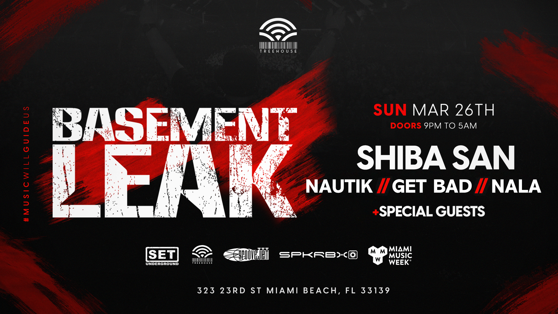 BASEMENT LEAK FT. Shiba San + NAUTIK + GET BAD + Nala at Treehouse Miami,  Miami