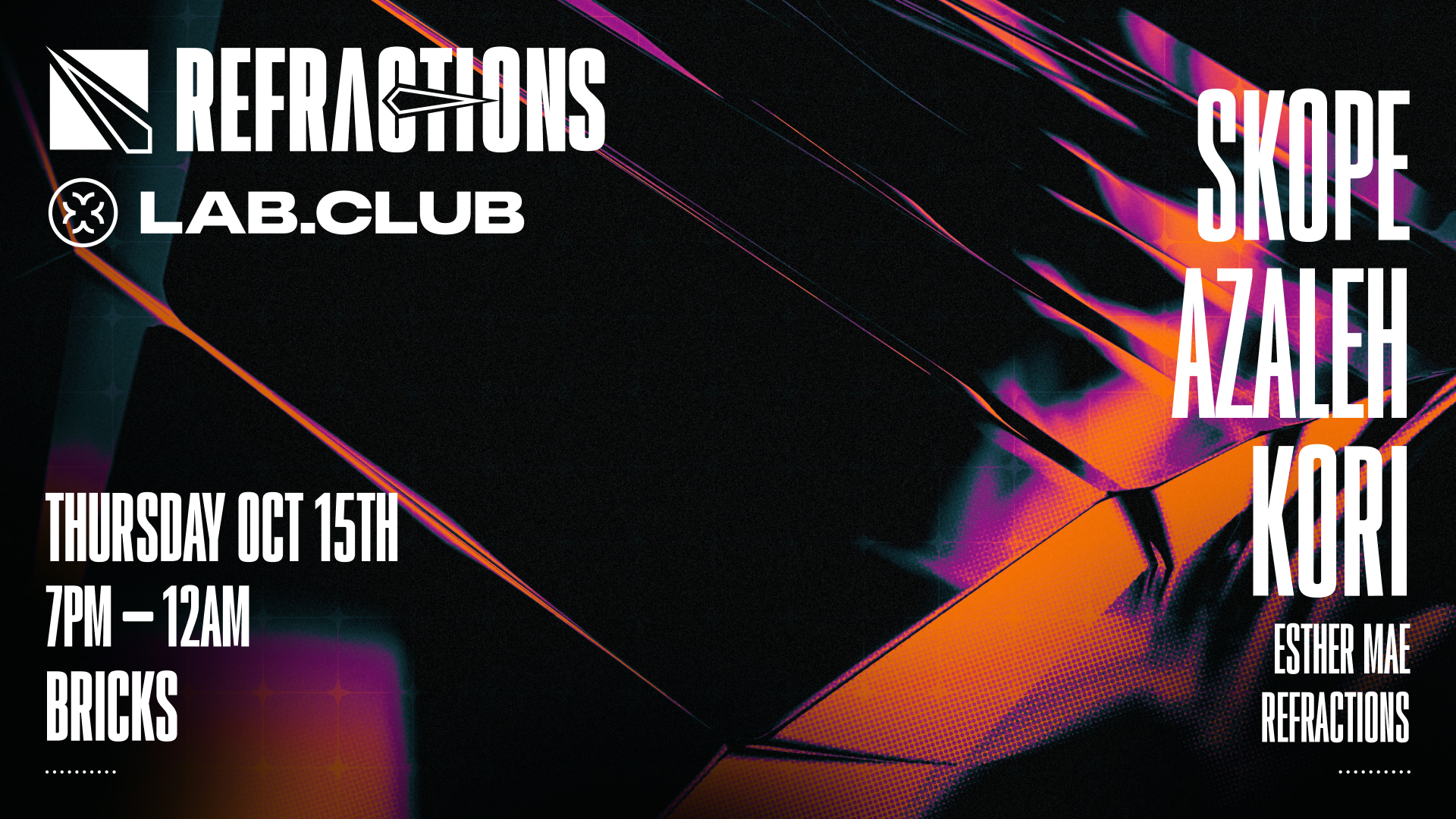 Refractions x Lab.Club presents: Skope, Azaleh & Kori - Basing House
