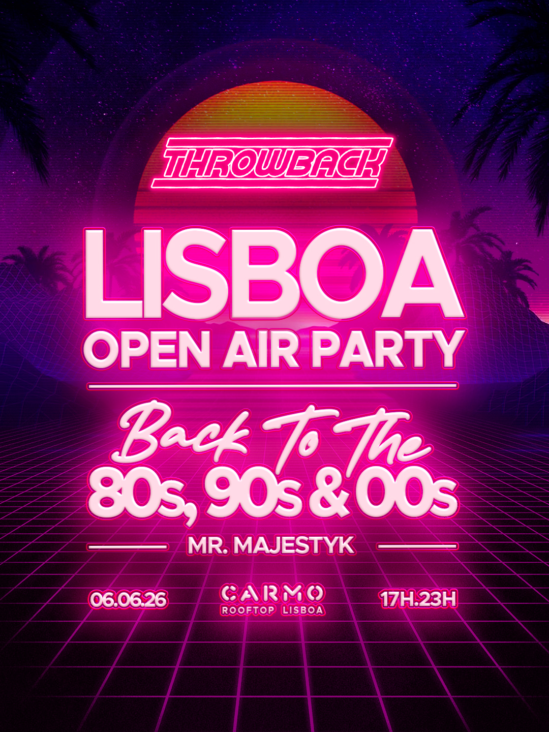SOLD OUT * Throwback LISBOA - Back to 80s, 90s & 00s- Open Air