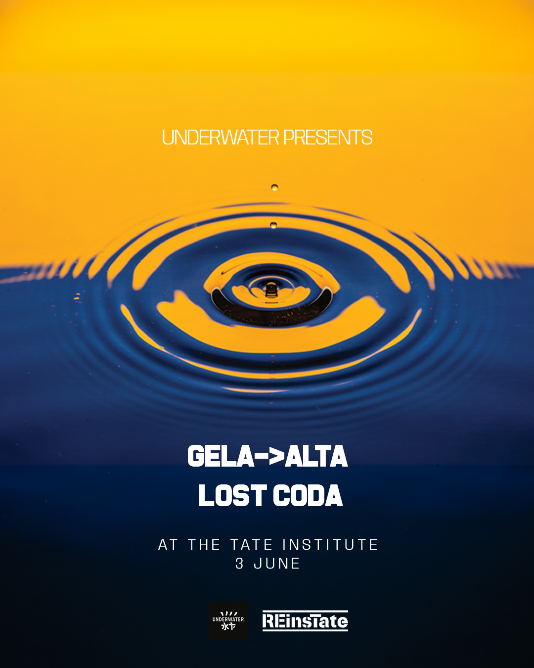 Underwater presents Special: Gela->Alta & Lost Coda @REinsTate Project