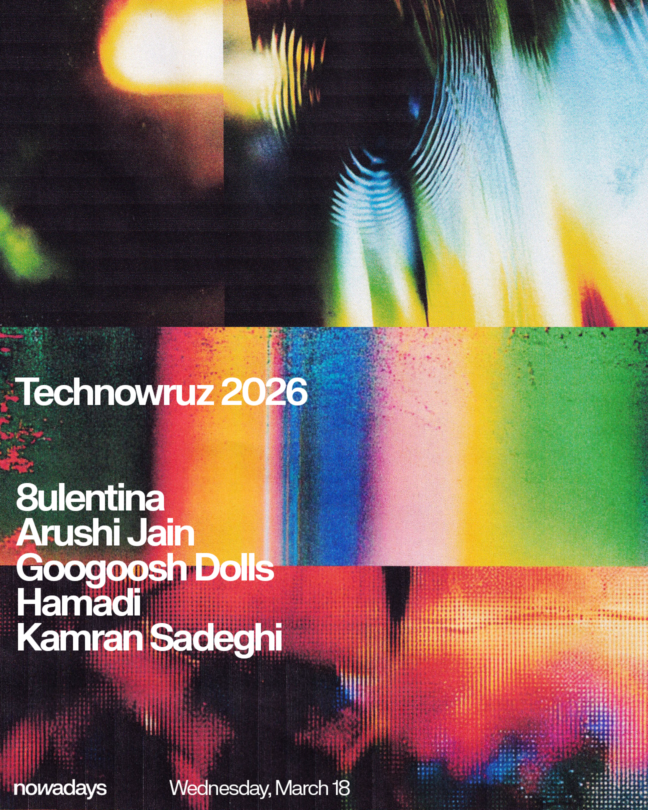 Technowruz 2026: 8ULENTINA, Arushi Jain, Googoosh Dolls, Hamadi, Kamran Sadeghi