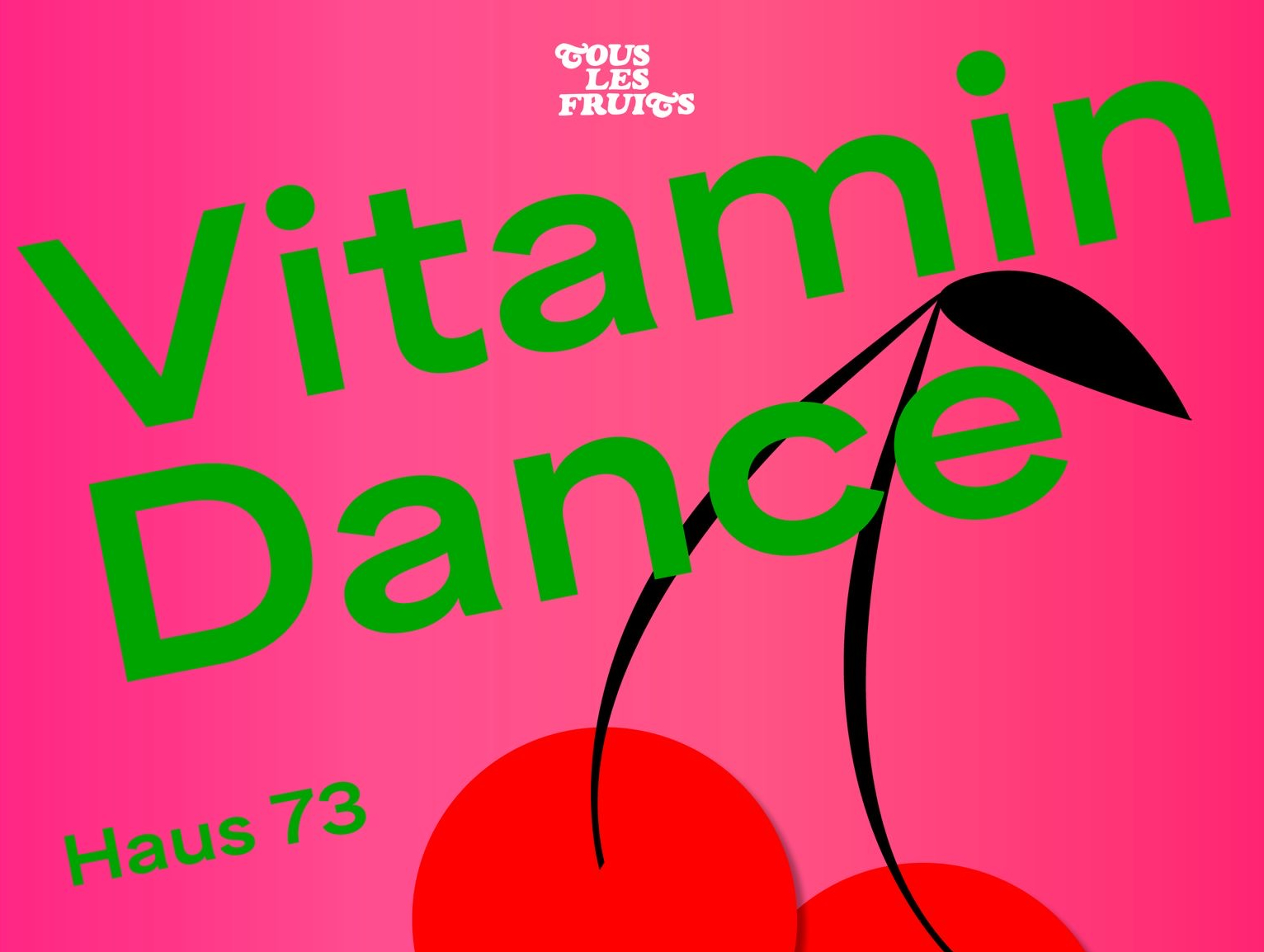 Tous Les Fruits pres. Vitamin Dance
