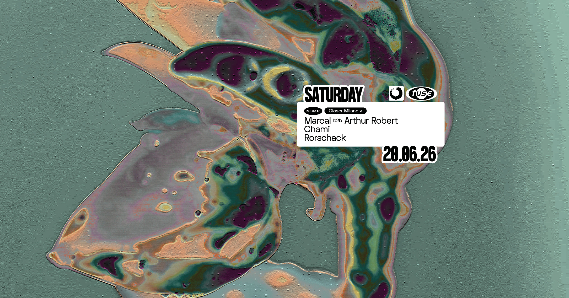 Fuse presents: Closer Milano with Marcal b2b Arthur & Chami