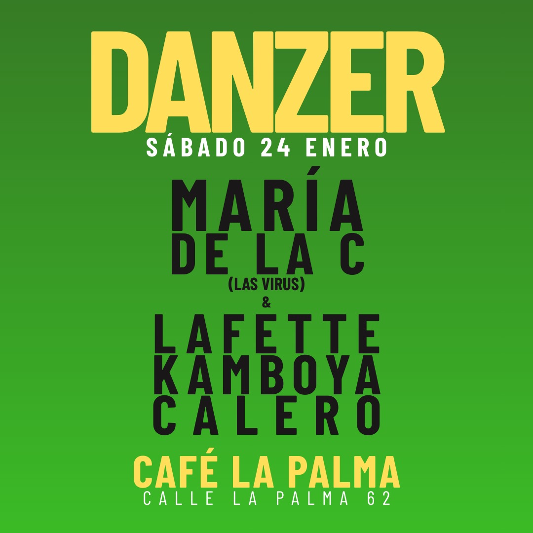 MARÍA DE LA C en Danzer - CAFÉ LA PALMA