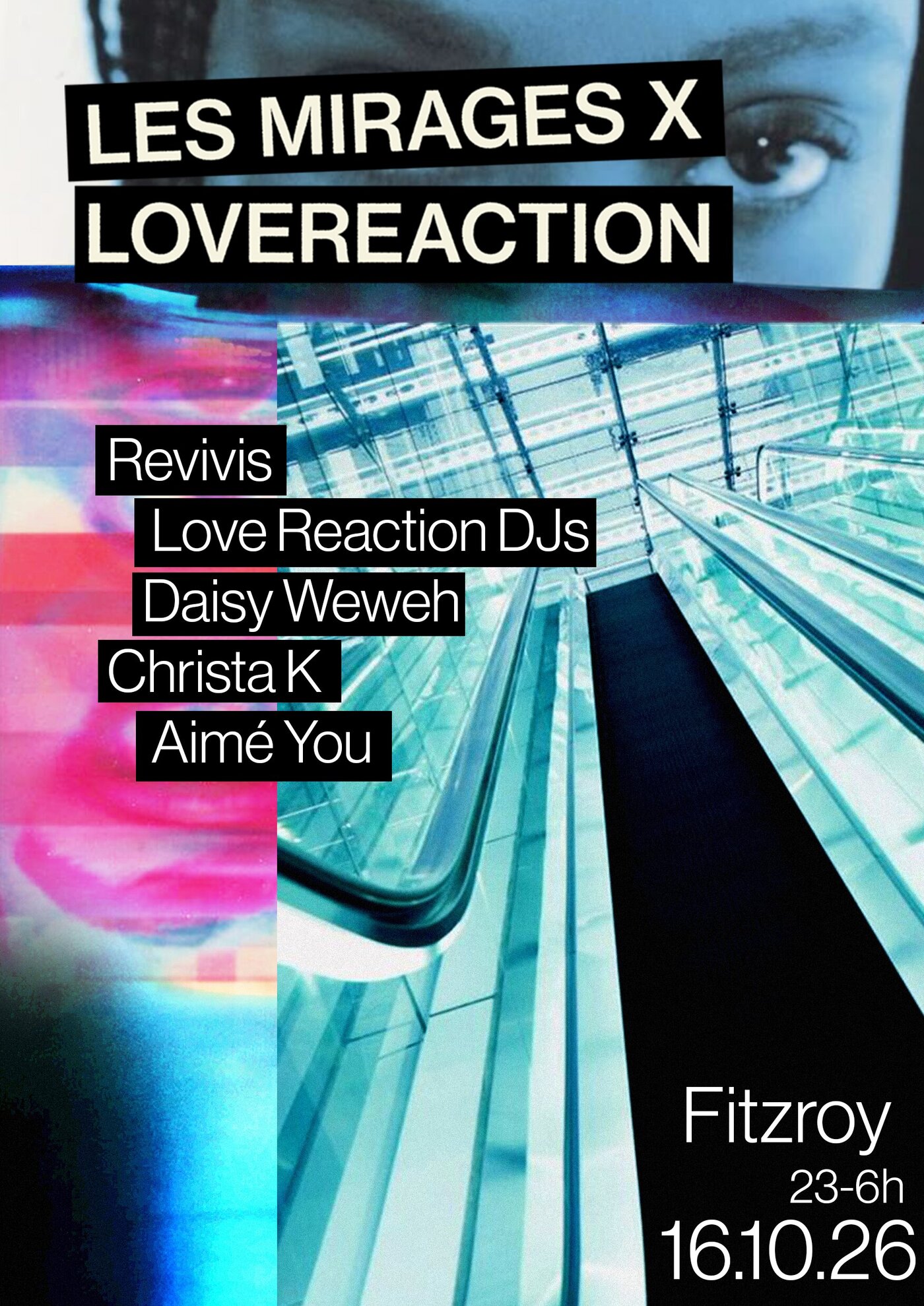 Les Mirages x Love Reaction: Revivis, Christa K, Daisy Weweh