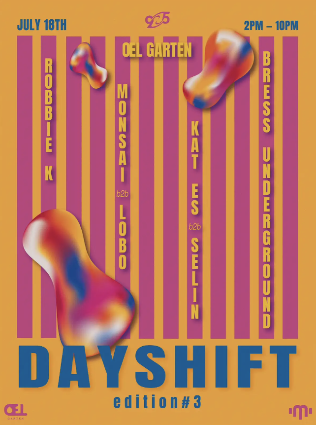 DAYSHIFT #3: ŒL Garten - Bress Underground,Selin, Robbie K, Kat_Es, Monsai, LOBO