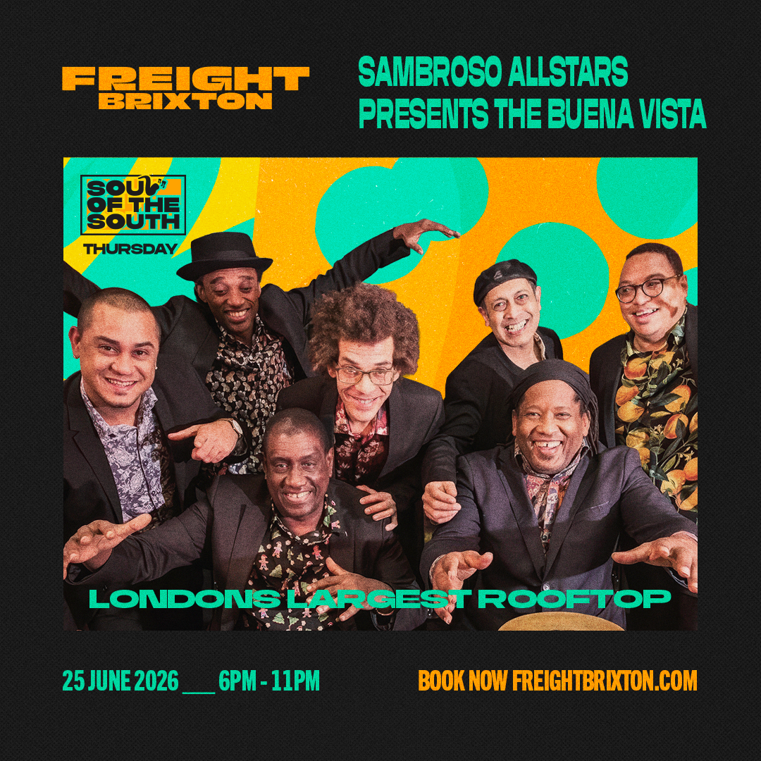 Sambroso All Stars - Freight Brixton presents: Soul of the South