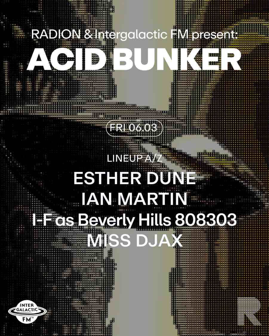 RADION & Intergalactic FM present: Acid Bunker