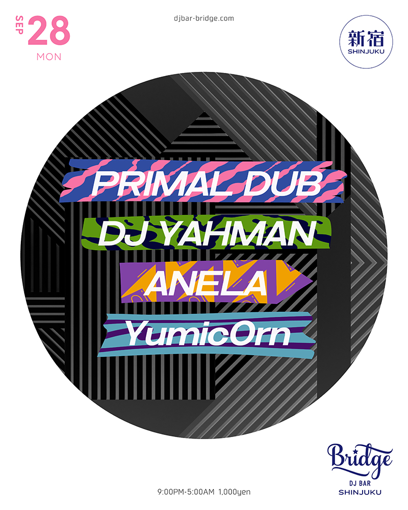 PRIMAL DUB, DJ YAHMAN, ANELA & Yumic0rn
