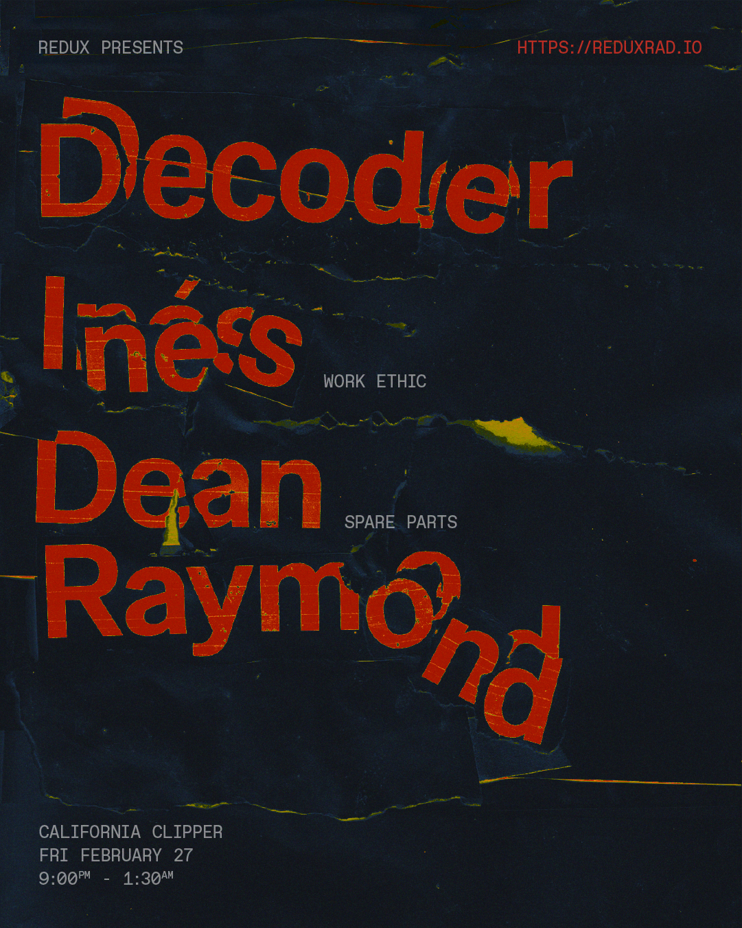 Redux presents: Dean Raymond, Decoder, and Inés