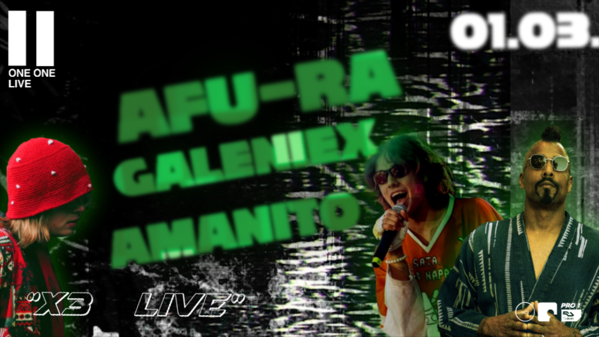 'X3 LIVE' AFU-RA (US) , AMANITO , GALENIEX