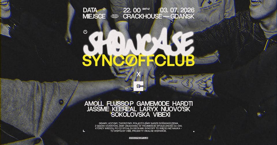 SYNCOFF CLUB SHOWCASE — Crackhouse, Gdaňsk