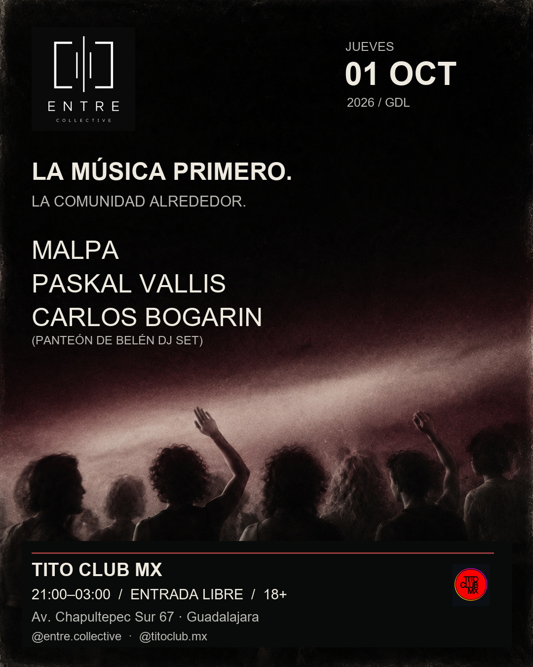 ENTRE en Tito Club Mx - Malpa, Paskal Vallis y Carlos Bogarin (Panteón de Belén DJ set)