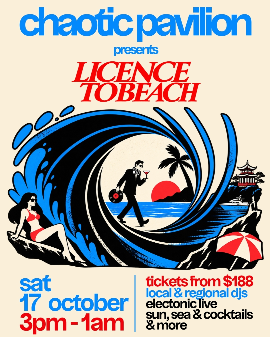 Chaotic Pavilion presents: Licence to Beach