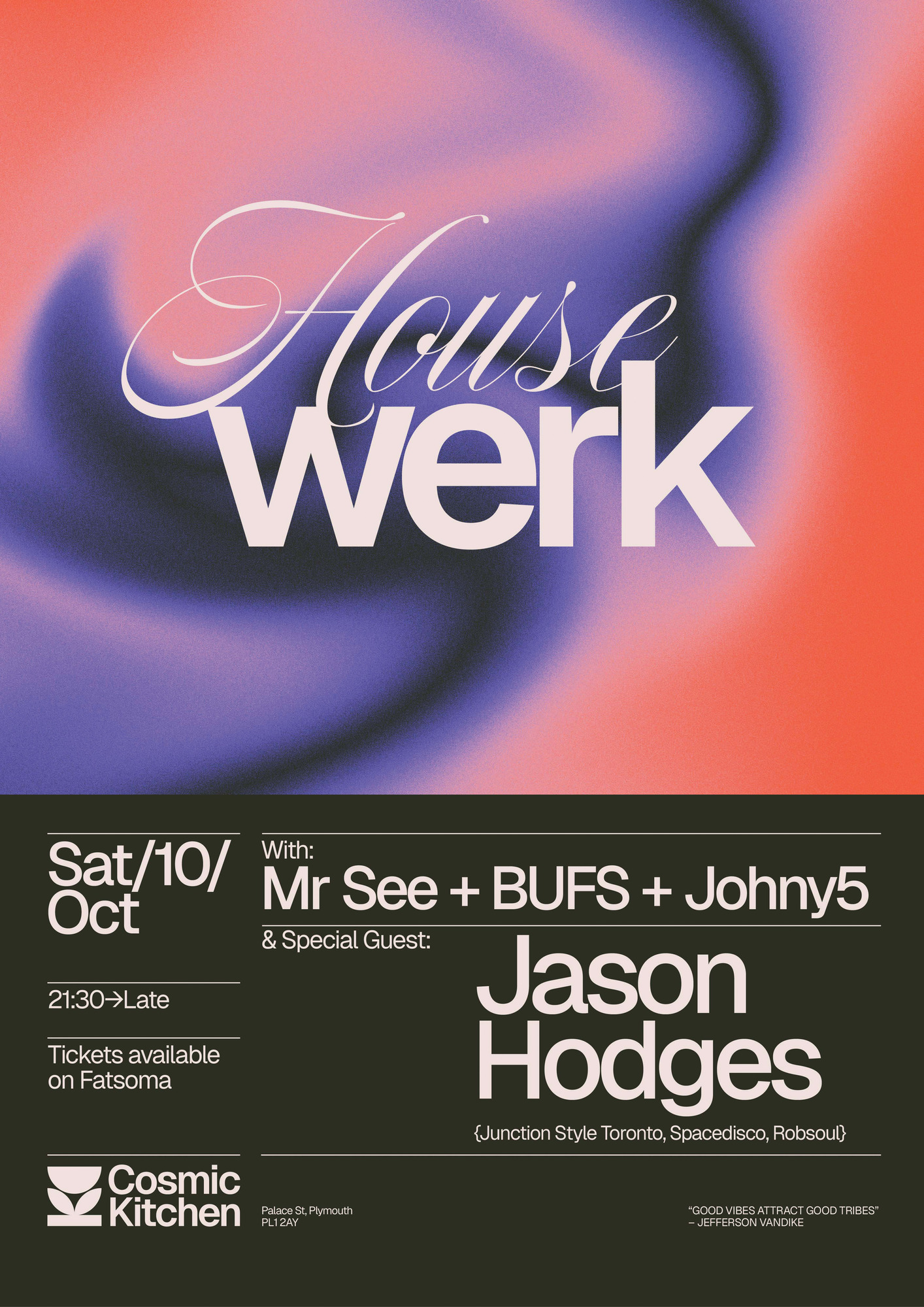HouseWerk with special guest Jason Hodges + support from Mr See , BUFS & Johny5 - PLYMOUTH