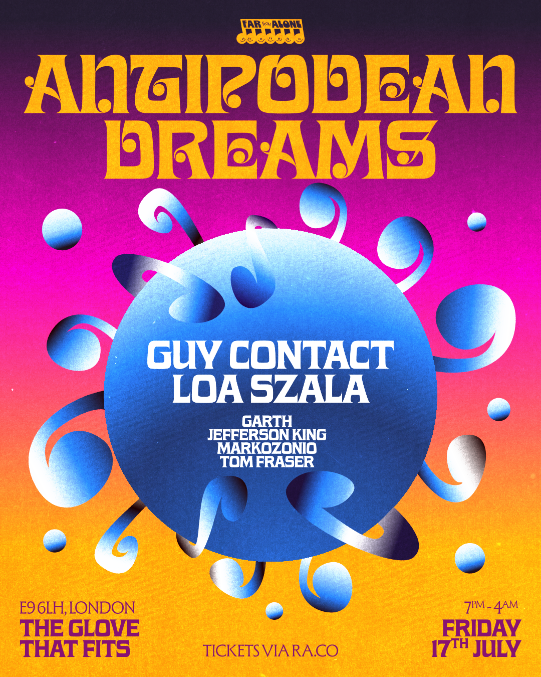 Far From Alone presents Antipodean Dreams with Guy Contact & Loa Szala
