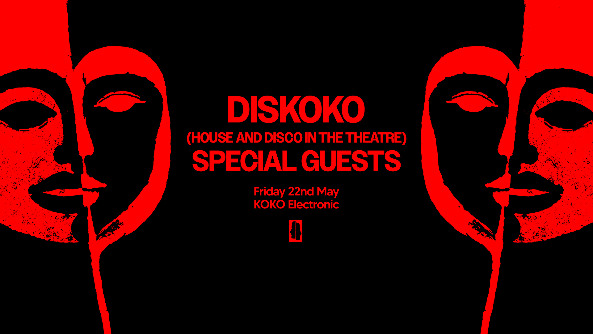 DISKOKO (House & Disco in The Theatre) - with Special Guests