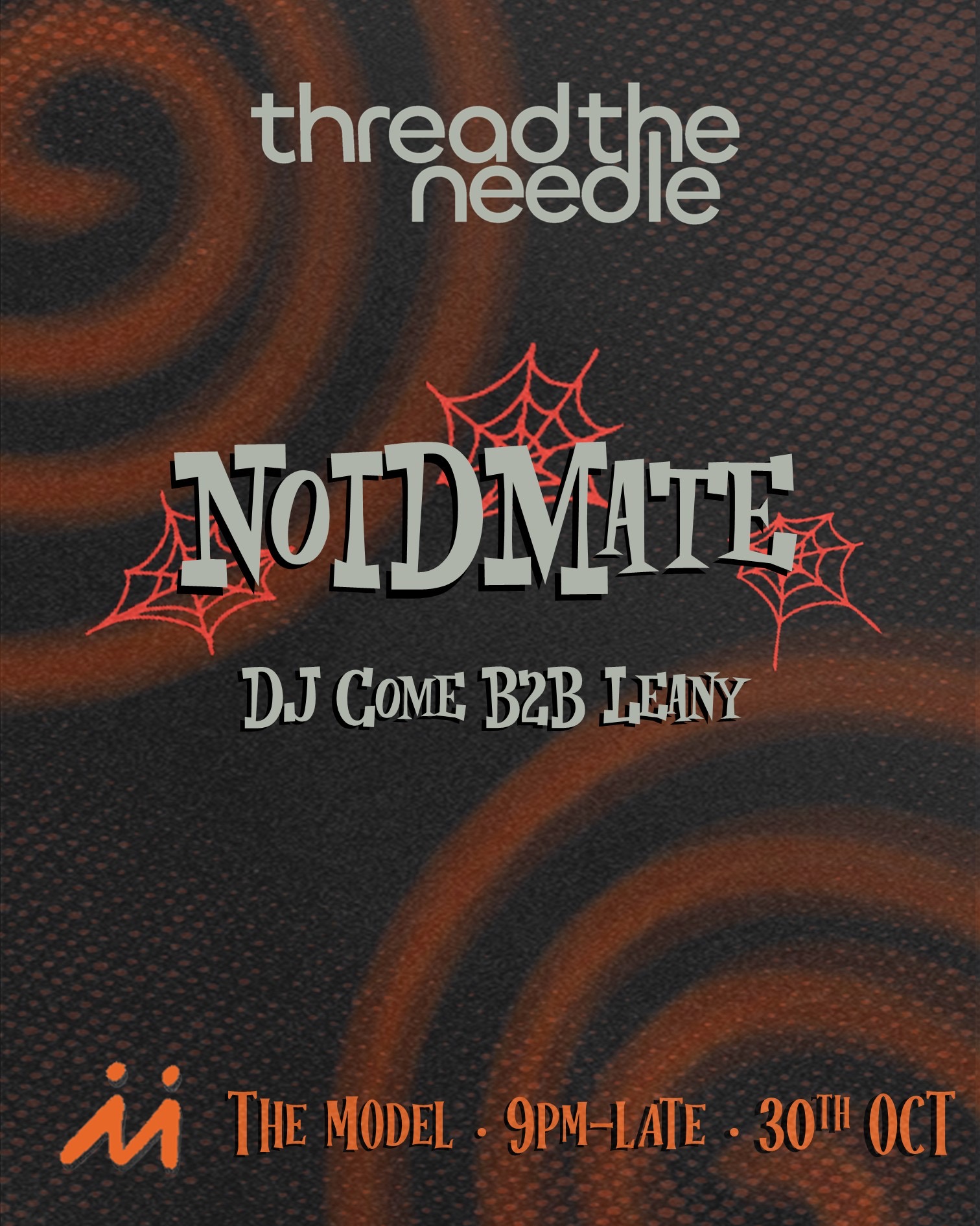Thread the needle presents: Halloween with NOIDMATE, dj come and Leany