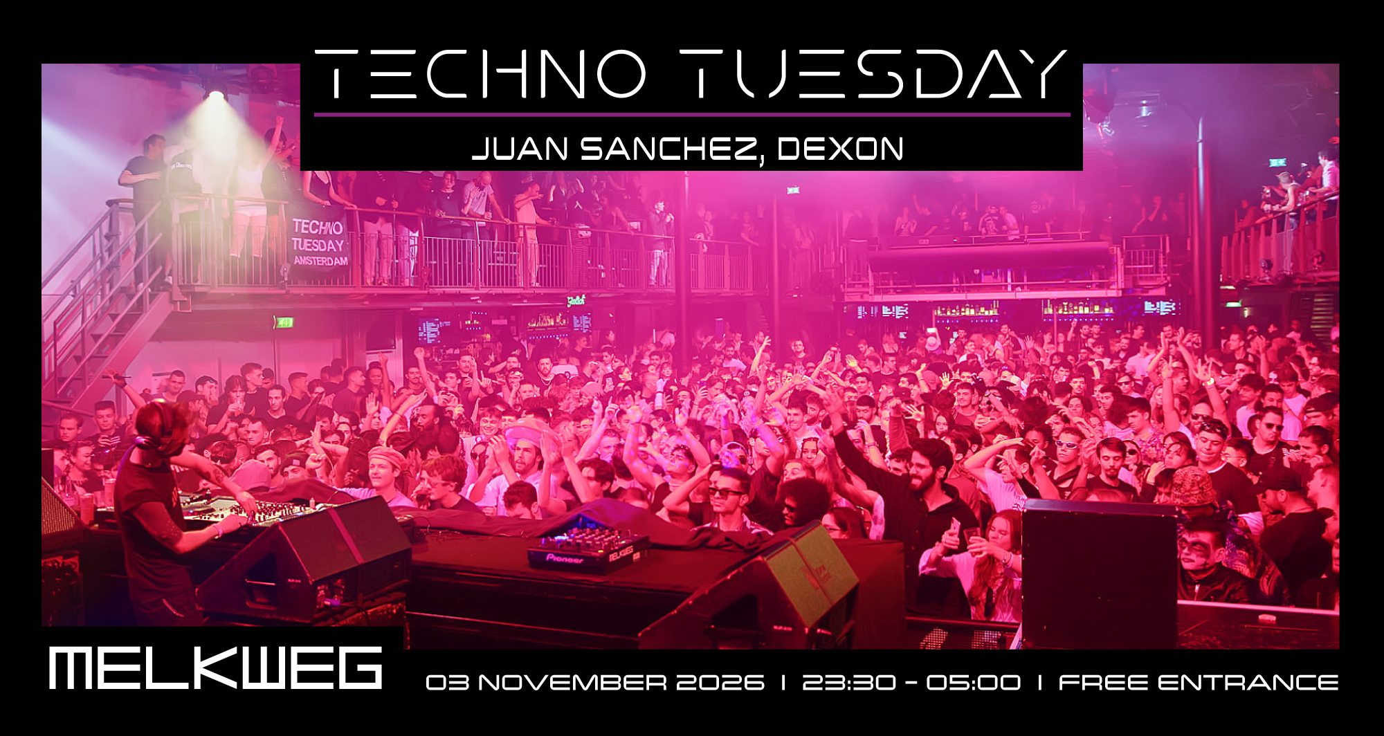 Techno Tuesday Amsterdam, Juan Sanchez, Dexon, extended sets