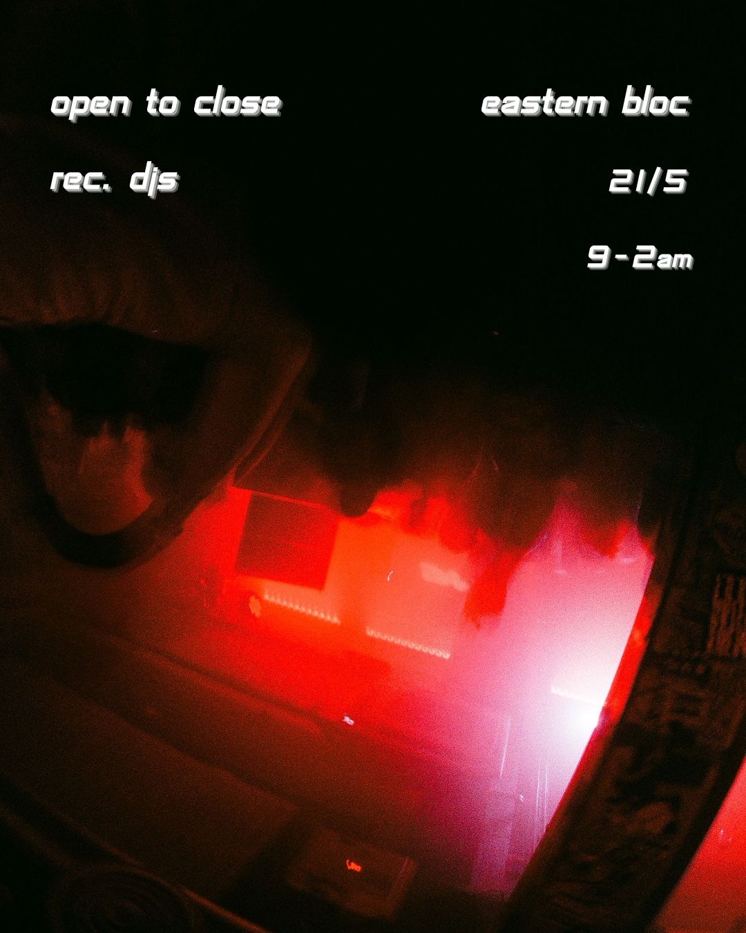 Open To Close with Rec. DJs