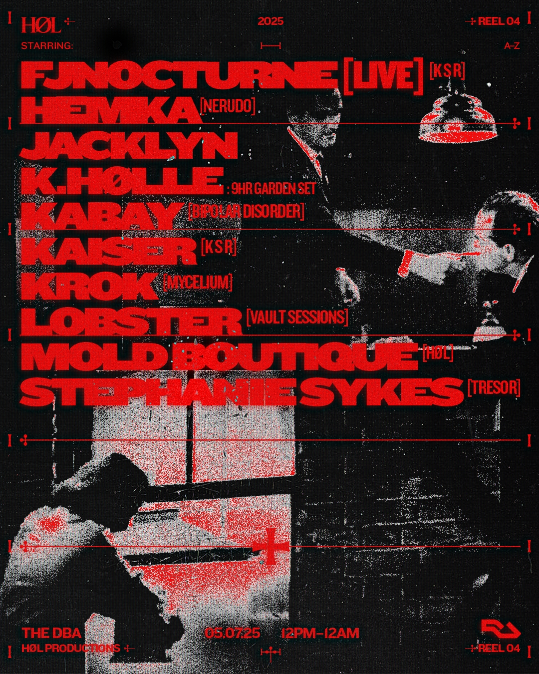 HØL: Kaiser, Stephanie Sykes, Lobster, Hemka, Kabay, FJNocturne, Jacklyn, Krok, k.h0lle + more