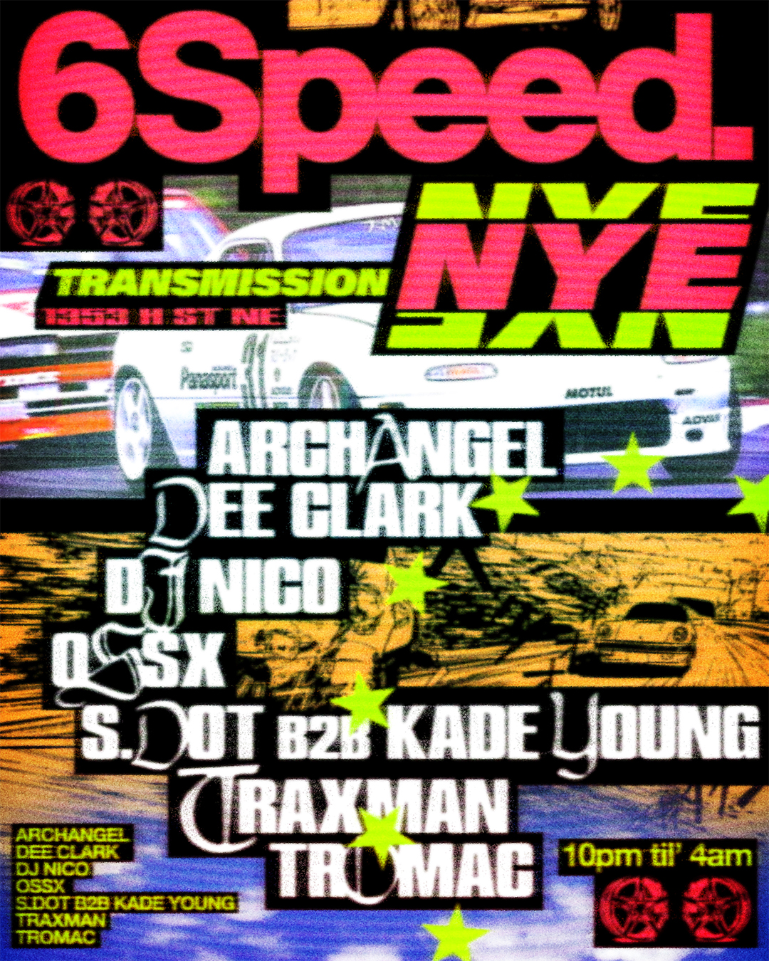 6 Speed NYE feat. Traxman, Archangel, OSSX, Dj Nico & More