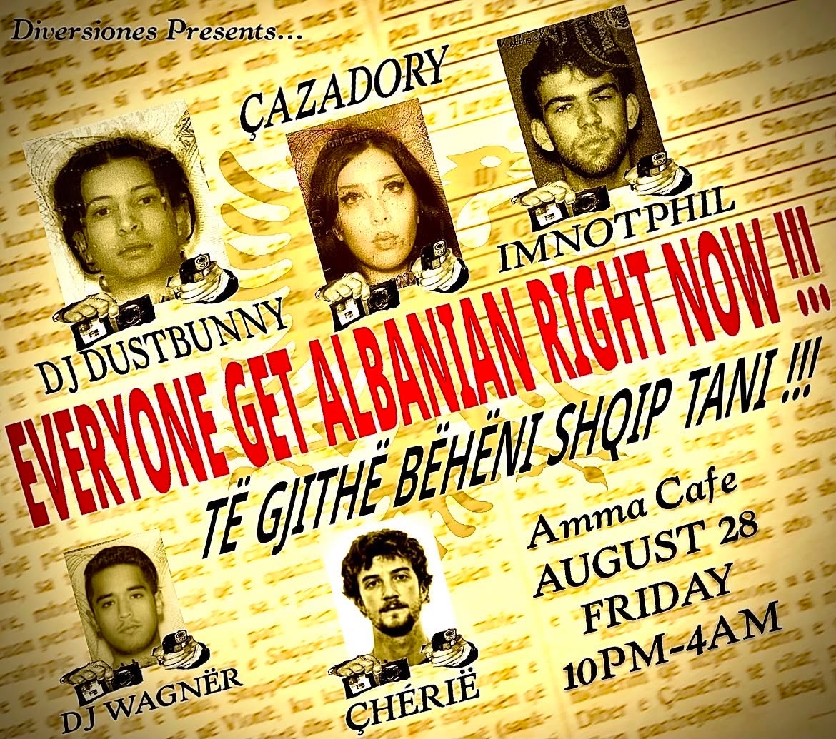 EVERYONE GET ALBANIAN NOW (presented by Diversiones)
