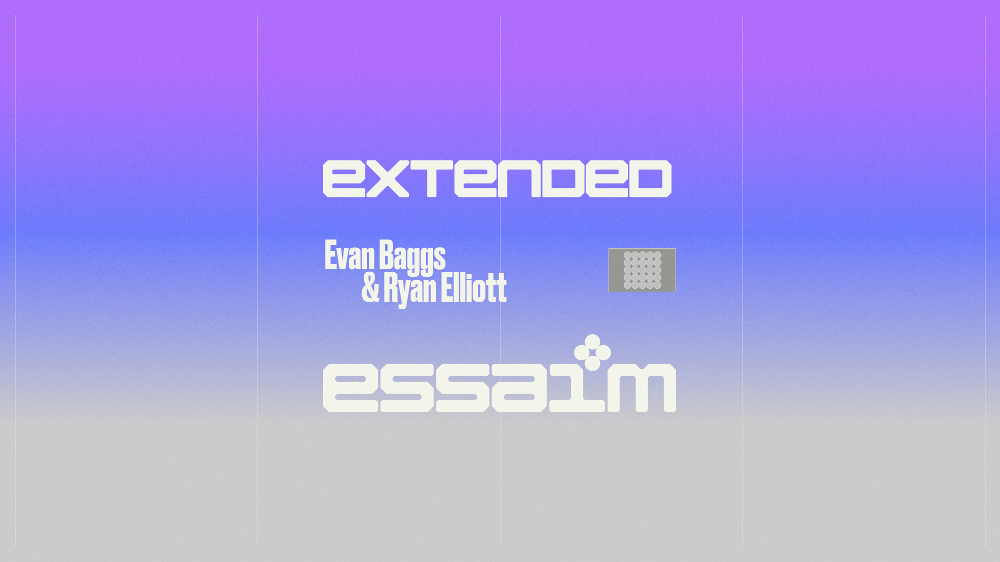 extended – Evan Baggs & Ryan Elliott - essaim