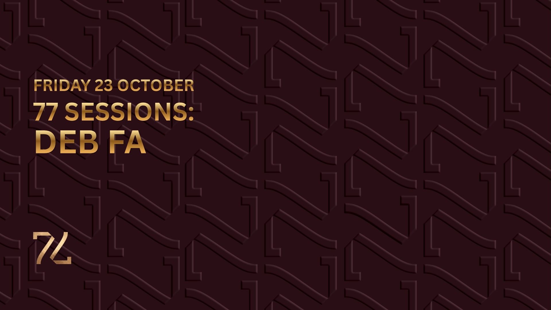 77 SESSIONS: DEB FA