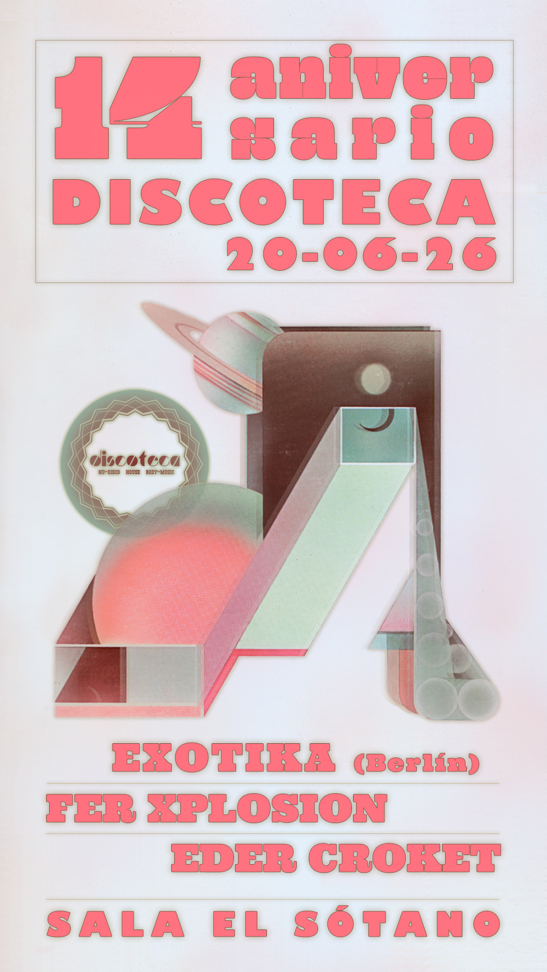 14 ANIVERSARIO DISCOTECA: Exotika, Eder Croket, Fer Xplosion