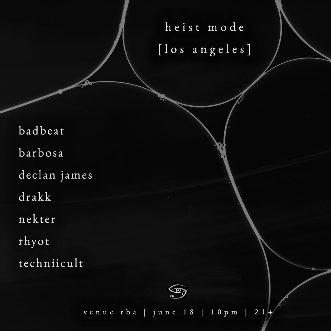 Sickadelic  Heist Mode: BAD BEAT, Barbosa, Declan James, DRAKK, NEKTER, Rhyot, & TECHNIICULT flyer